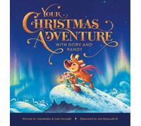 Gurminder Dosanjh Your Christmas Adventure with Dory & Randy (Copertina rigida)