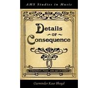 Gurminder Kaur Bhogal Details of Consequence (Copertina rigida)