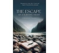 Gurnoor K Chadda The Escape of a Burning Heart (Tascabile)