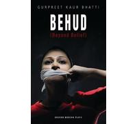 Gurpreet Kaur Bhatti Behud (Beyond Belief) (Tascabile) Oberon Modern Plays