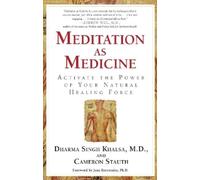 Guru Dharma Singh Khalsa Cameron Stauth Meditation As Medicine (Tascabile)