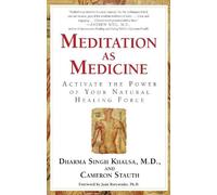 Guru Dharma Singh Khalsa Cameron Stauth Meditation As Medicine (Tascabile)