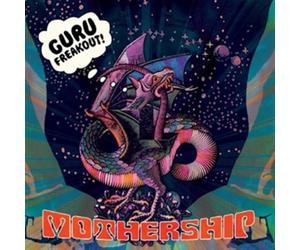 Guru Freakout - Mothership