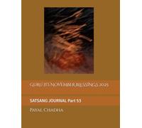 GURU JI’s NOVEMBER BLESSINGS 2025: SATSANG JOURNAL Part 53