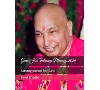 Guru Ji's February Blessings 2026: Satsang Journal Part LVIII