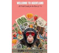 Guru Kirthigavasan Welcome to Agentland (Tascabile)