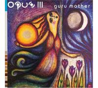 Guru Mother by Opus III