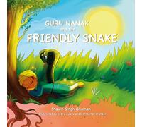 Guru Nanak and the Friendly Snake