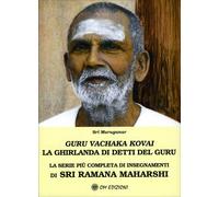 Guru Vachaka Kovai. La Ghirlanda di Detti del Guru