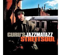 Guru's Jazzmatazz - Streetsoul