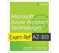 Gurvinder Singh Nicole Stevens Derek Sch Exam Ref AZ-303 Microsoft A (Tascabile)