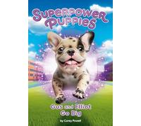 Gus and Elliot Go Big: 6