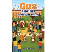 Gus and His Musical Band