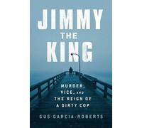 Gus Garcia-Roberts Jimmy the King (Copertina rigida)