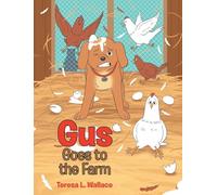 Gus Goes to the Farm