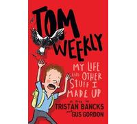 Gus Gordon Tristan Ban Tom Weekly 1: My Life and Other Stuff I Made (Tascabile)