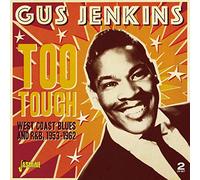 Too Tough / West Coast Blues and R&B 1953-62