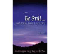 Gus Keiser Be Still...And Know That I Am God (Tascabile)