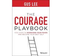 Gus Lee The Courage Playbook (Copertina rigida)