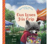 Gus Loses His Grip (Copertina rigida) Good News for Little Hearts
