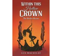 Gus Macaulay Within this Hollow Crown (Tascabile)