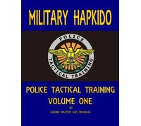 Gus Michalik Military Hapkido: Police Tactical Training Vol. 1 (Tascabile)