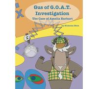 Gus of G.O.A.T. Investigation: The Case of Amelia Earhart