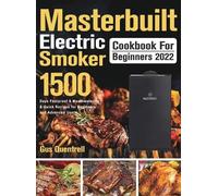 Gus Quentrell Masterbuilt Electric Smoker Cookbook for Beginn (Copertina rigida)