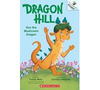 Gus the Mushroom Dragon: An Acorn Book: Volume 2