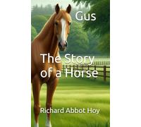 Gus: The Story of a Horse