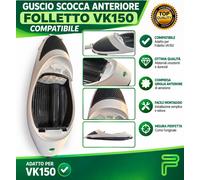 GUSCIO SCOCCA ANTERIORE FOLLETTO VK150 COMPATIBILE CON GRIGLIA, MONTAGGIO FACILE