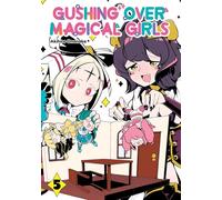 Gushing over Magical Girls 5: Volume 5 (Manga)