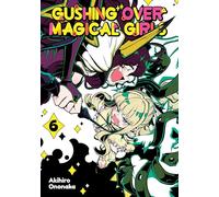Gushing over Magical Girls 6: Volume 6 (Manga)