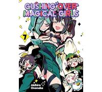 Gushing over Magical Girls 7: Volume 7 (Manga)