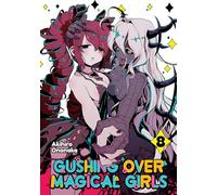 Gushing over Magical Girls 8: Volume 8 (Manga)