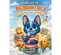 Guss and the Big Brain Check