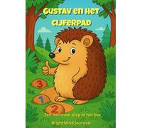 Gustaaf en het cijferpad: Een avontuur diep in het bos