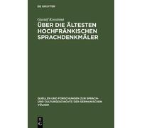Gustaf Kossinna Über die ältesten hochfränkischen Sprachdenkm (Copertina rigida)