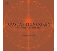 Gustaf Ljunggren With Skuli Sverrisson - Along The Low Road