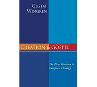 Gustaf Wingren Creation and Gospel (Tascabile)