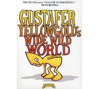 Gustafer Yellowgold - Wild Wild World