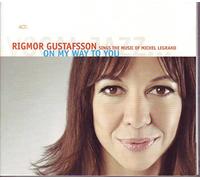 Gustafsson, Rigmor - On My Way To You