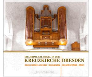 Gustav Adolf Merkel Die Jehmlich-Orgel in Der Kreuzkirche Dresden (CD) Album