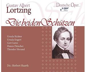 Gustav Albert Lortzing Gustav Albert Lortzing: Die Beiden Schützen (CD) Album