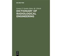 Gustav F. Neuder Heinz M. U Dictionary of radiological engin (Copertina rigida)