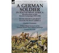 Gustav Frenssen Francis J Re A German Soldier in South West (Copertina rigida)