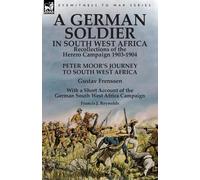 Gustav Frenssen Francis J Reynol A German Soldier in South West Afri (Tascabile)
