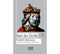 Gustav Freytag Karl der Große. Friedrich Barbarossa. (Tascabile)