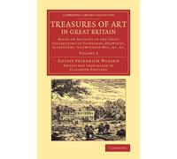 Gustav Friedrich Waagen Treasures of Art in Great Britain (Tascabile)
