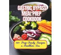 Gustav Henning Gastric Bypass Meal Prep Cookbook (Tascabile)